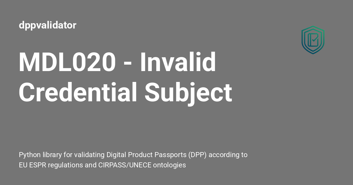 MDL020 - Invalid Credential Subject - dppvalidator
