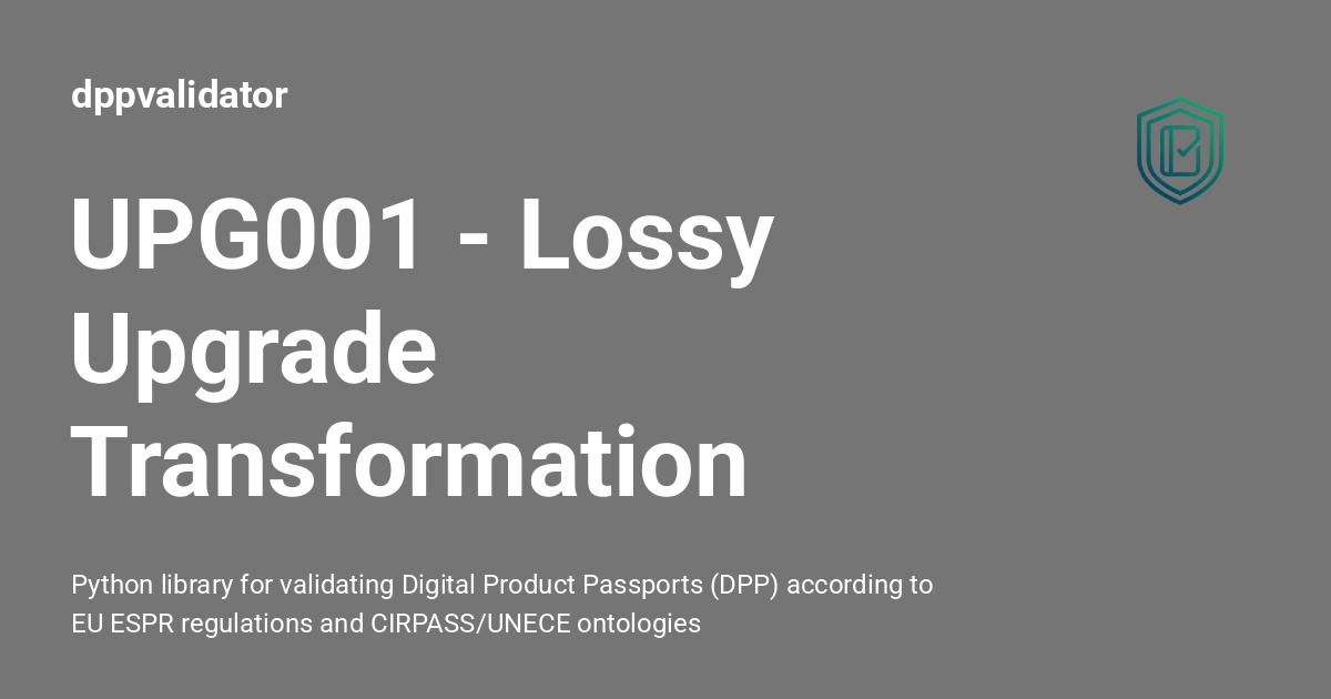 UPG001 - Lossy Upgrade Transformation - dppvalidator